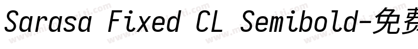 Sarasa Fixed CL Semibold字体转换